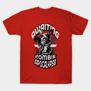 Awaiting the Zombie Apocalypse T-Shirt